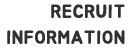 RECRUIT INFORMATION